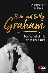 Ruth und Billy Graham - Hanspeter N&uuml;esch