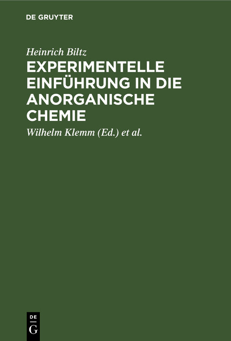 Experimentelle Einf&uuml;hrung in die anorganische Chemie - Heinrich Biltz