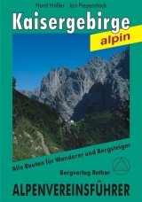 Kaisergebirge alpin - Horst H&ouml;fler, Jan Piepenstock