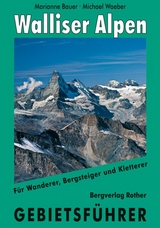 Walliser Alpen - Waeber, Michael; Bauer, Marianne