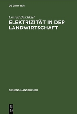 Elektrizit&auml;t in der Landwirtschaft - Conrad Buschkiel