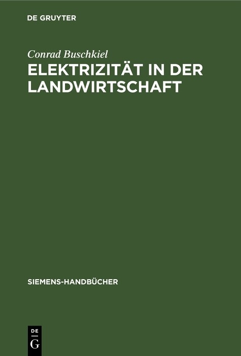 Elektrizit&auml;t in der Landwirtschaft - Conrad Buschkiel