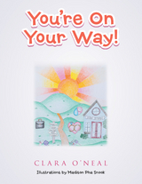 You're on Your Way! - Clara O'Neal