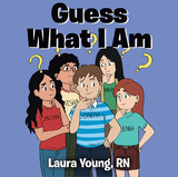 Guess What I Am - Laura Young