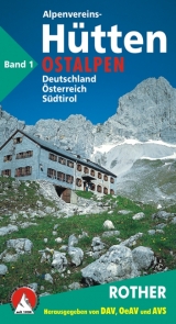 Alpenvereinsh&uuml;tten. Schutzh&uuml;tten in Deutschland, &Ouml;sterreich und S&uuml;dtirol / Ostalpen