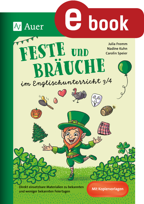 Feste und Br&auml;uche im Englischunterricht 3/4 - Julia Fromm, Nadine Kuhn, Carolin Speier