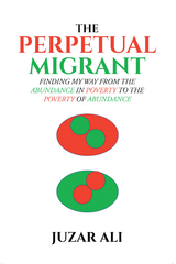 The Perpetual Migrant - Juzar Ali
