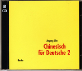Chinesisch f&uuml;r Deutsche 2. 2 Begleit-CDs - Jinyang Zhu