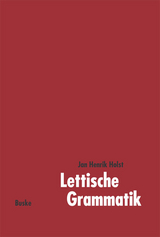 Lettische Grammatik - Jan Henrik Holst