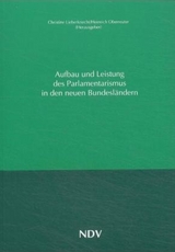 Aufbau und Leistung des Parlamentarismus in den neuen Bundesl&auml;ndern - Christine Lieberknecht, Heinrich Oberreuter