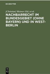 Nachbarrecht im Bundesgebiet (ohne Bayern) und in West-Berlin - 