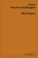 Armut trotz Erwerbsf&auml;higkeit - Olaf J&uuml;rgens