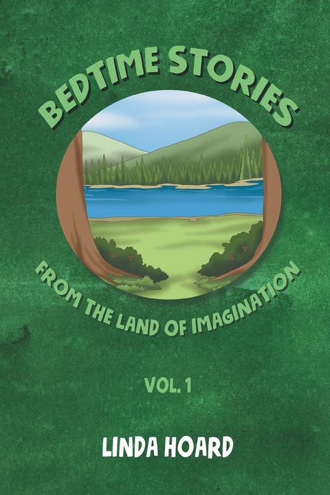 Bedtime Stories From the Land of Imagination Vol. 1 - Linda Hoard
