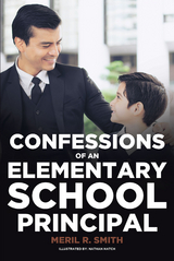 Confessions of an Elementary School Principal -  Meril R. Smith
