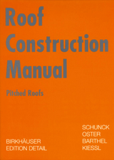Roof Construction Manual - Eberhard Schunck, Hans Jochen Oster, Rainer Barthel, Kurt Kie&szlig;l