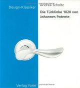 Die Türklinke 1020 von Johannes Potente - Scholtz, Andrea
