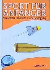 Sport f&uuml;r Anf&auml;nger - Wolfgang Weinmann