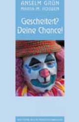 Gescheitert? - Deine Chance - Anselm Gr&uuml;n, Maria M Robben