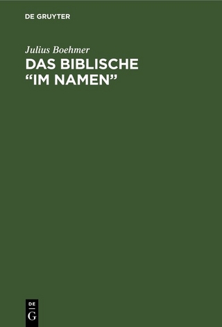 Das Biblische “im Namen”