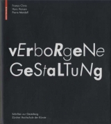 Verborgene Gestaltung - Franco Clivio, Hans Hansen, Pierre Mendell