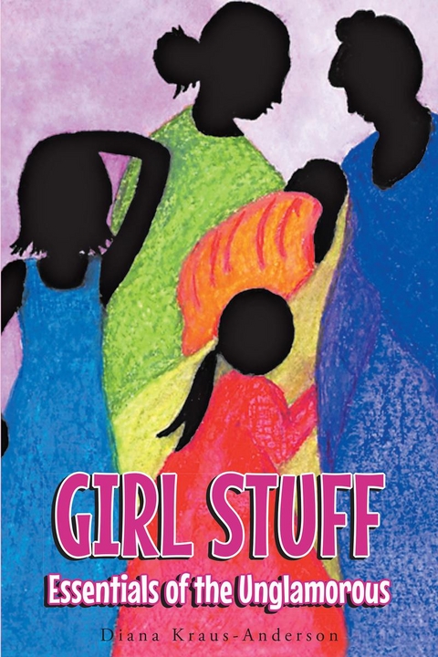 Girl Stuff - Diana Kraus-Anderson