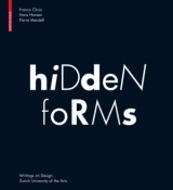 Hidden Forms - Franco Clivio, Hans Hansen, Pierre Mendell