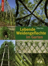 Lebende Weidengeflechte im Garten - Vibe Gro