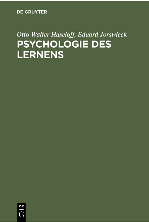 Psychologie des Lernens - Otto Walter Haseloff, Eduard Jorswieck