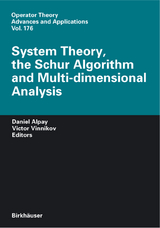 System Theory, the Schur Algorithm and Multidimensional Analysis - 