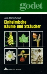 Einheimische B&auml;ume und Str&auml;ucher - Jean D Godet
