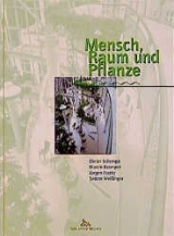 Mensch, Raum und Pflanze - 