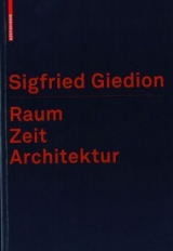 Raum, Zeit, Architektur - Sigfried Giedion