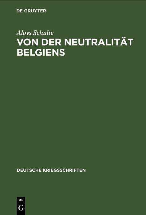Von der Neutralit&auml;t Belgiens - Aloys Schulte
