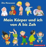 Mein K&ouml;rper und ich von A bis Zeh - Zita Newcome