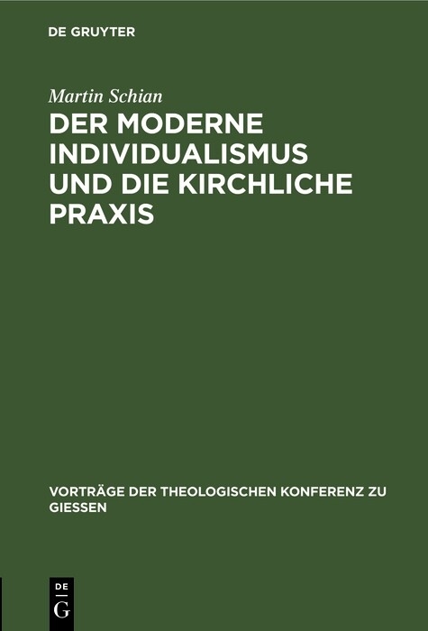 Der moderne Individualismus und die kirchliche Praxis - Martin Schian