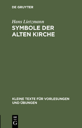 Symbole der Alten Kirche - Hans Lietzmann