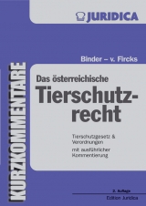 Das österreichische Tierschutzrecht - Binder, Regina; Fircks, Wolf D von