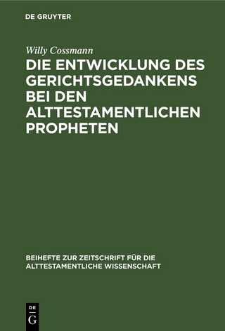 Die Entwicklung des Gerichtsgedankens bei den alttestamentlichen Propheten