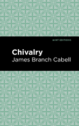 Chivalry - James Branch Cabell