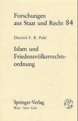 Islam und Friedensv&ouml;lkerrechtsordnung - Dietrich Pohl  F.R.