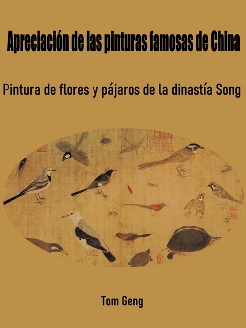 Apreciaci&oacute;n de las pinturas famosas de China - Tom Geng