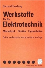 Werkstoffe f&uuml;r die Elektrotechnik - Gerhard Fasching