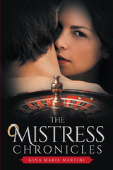 The Mistress Chronicles - Gina Marie Martini