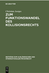 Zum Funktionswandel des Kollisionsrechts - Christian Joerges