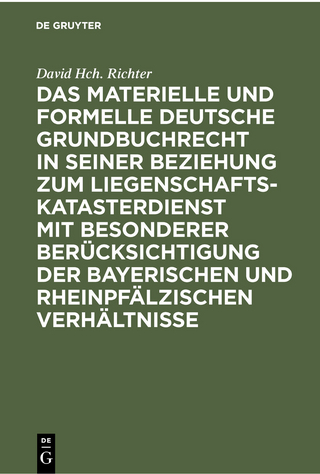 Das materielle und formelle Deutsche Grundbuchrecht in seiner Beziehung zum Liegenschaftskatasterdienst mit besonderer Berücksichtigung der bayerischen und rheinpfälzischen Verhältnisse