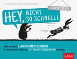 Hey, nicht so schnell! - Frank Habermann, Karen Schmidt