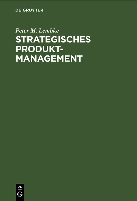 Strategisches Produktmanagement - Peter M. Lembke