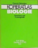 Kopieratlas Biologie - Friedrich Gehendges