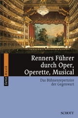 Renners F&uuml;hrer durch Oper, Operette, Musical - Hans Renner