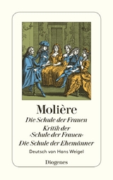 Die Schule der Frauen/Kritik der &rsaquo;Schule der Frauen&lsaquo;/Die Schule der Ehem&auml;nner -  Moli&egrave;re
